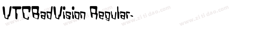 VTCBadVision Regular字体转换